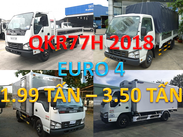 Xe tải Isuzu 2018 QKR77HE có tải 1.9 tấn 2.2 tấn nâng tải 3 tấn